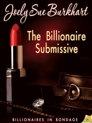 cover image of The Billionaire Submissive